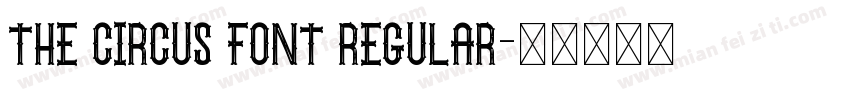 The Circus Font Regular字体转换